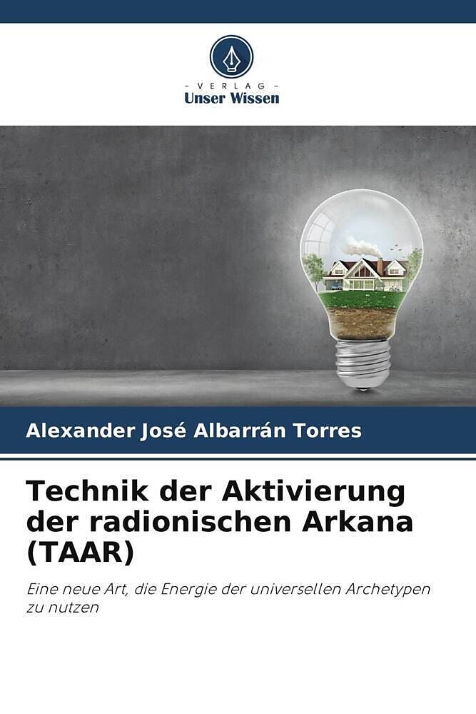 Technik der Aktivierung der radionischen Arkana (TAAR)
