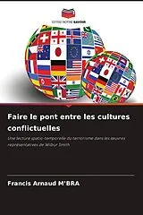 Kartonierter Einband Faire le pont entre les cultures conflictuelles von Francis Arnaud M'Bra