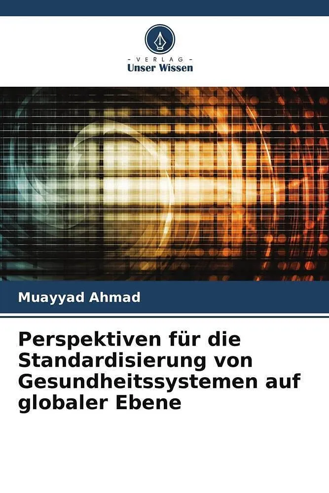 Perspektiven für die Standardisierung von Gesundheitssystemen auf globaler Ebene