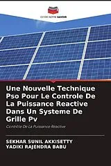 Kartonierter Einband (Kt) Une Nouvelle Technique Pso Pour Le Controle De La Puissance Reactive Dans Un Systeme De Grille Pv von Sekhar Sunil Akkisetty, YADIKI RAJENDRA BABU
