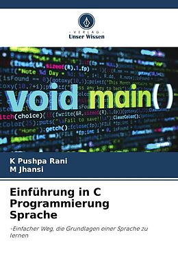 Kartonierter Einband Einführung in C Programmierung Sprache von K. Pushpa Rani, M. Jhansi