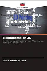 Couverture cartonnée TixoImpression 3D de Dalton Daniel de Lima