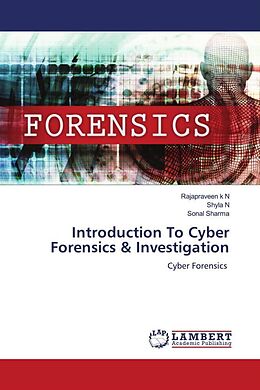 Couverture cartonnée Introduction To Cyber Forensics & Investigation de Rajapraveen K N, Shyla N, Sonal Sharma