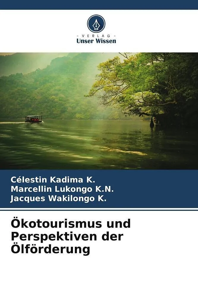 Ökotourismus und Perspektiven der Ölförderung