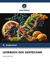 Kartonierter Einband LEHRBUCH DER GENTECHNIK von R. Subashini