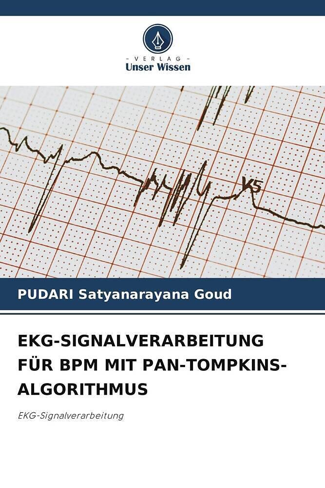 EKG-SIGNALVERARBEITUNG FÜR BPM MIT PAN-TOMPKINS-ALGORITHMUS