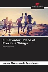 Kartonierter Einband El Salvador, Place of Precious Things von Leonor Alvarenga de Castellanos