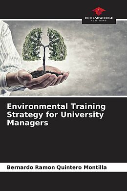 Couverture cartonnée Environmental Training Strategy for University Managers de Bernardo Ramon Quintero Montilla