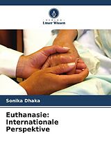 Kartonierter Einband Euthanasie: Internationale Perspektive von Sonika Dhaka