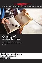 Kartonierter Einband Quality of water bodies von Michel Carvalho Franco, Hildeu F. Assunção, Scopel Iraci