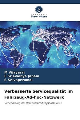Kartonierter Einband Verbesserte Servicequalität im Fahrzeug-Ad-hoc-Netzwerk von M. Vijayaraj, E. Srievidhya Janani, S. Selvaperumal