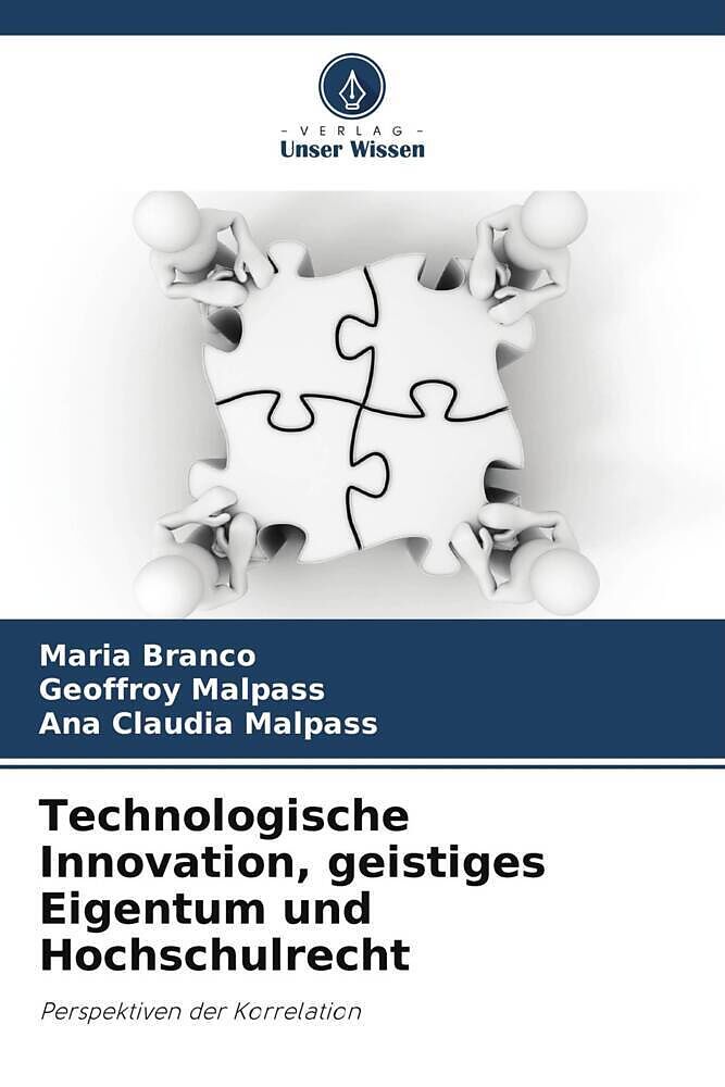 Technologische Innovation, geistiges Eigentum und Hochschulrecht