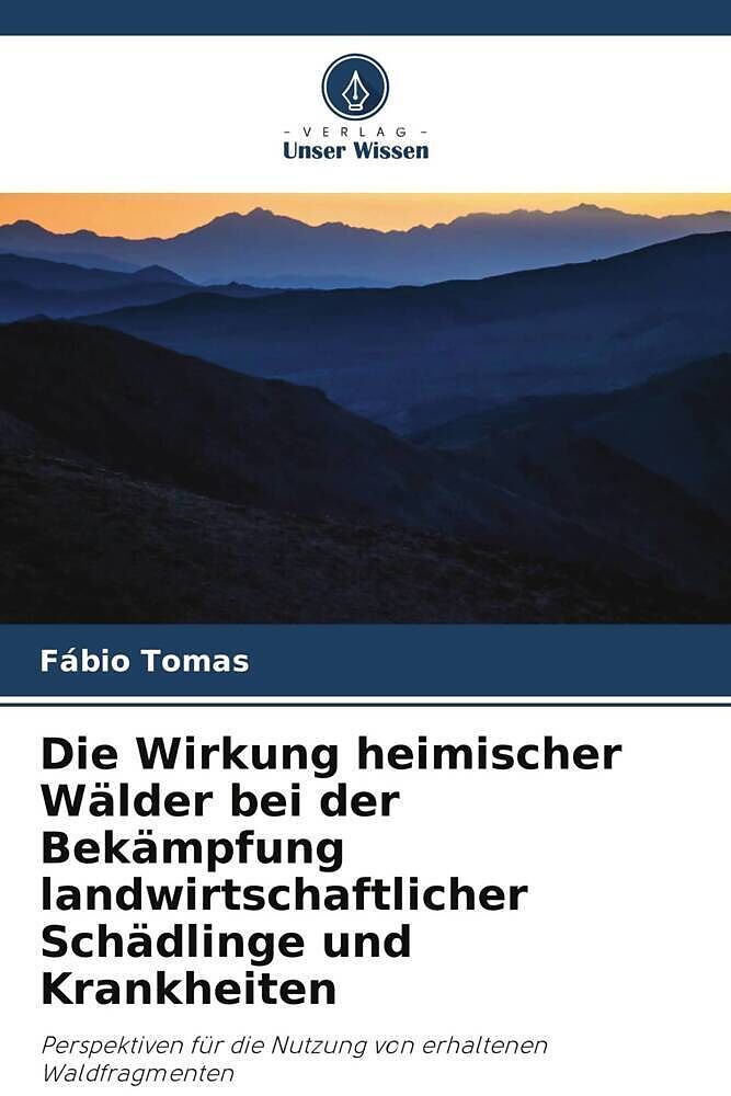 Die Wirkung heimischer Wälder bei der Bekämpfung landwirtschaftlicher Schädlinge und Krankheiten