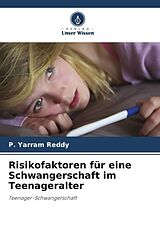 Kartonierter Einband Risikofaktoren für eine Schwangerschaft im Teenageralter von P. Yarram Reddy