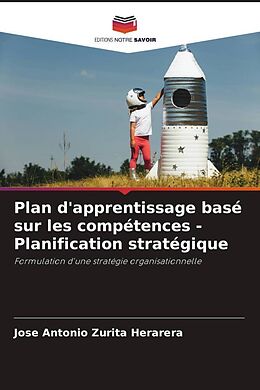Couverture cartonnée Plan d'apprentissage basé sur les compétences - Planification stratégique de Jose Antonio Zurita Herarera