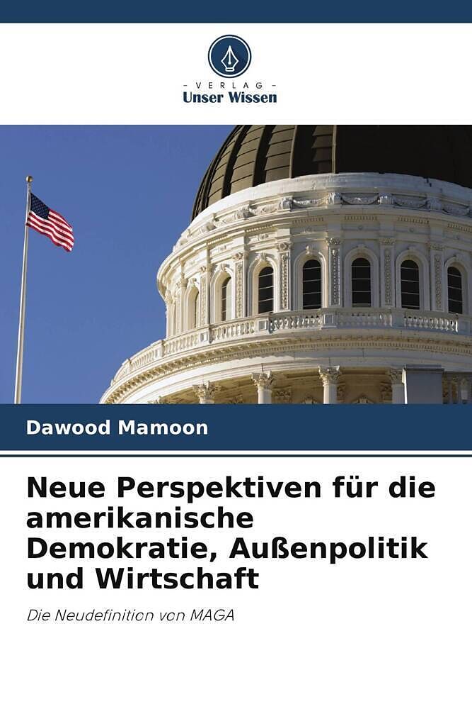 Neue Perspektiven für die amerikanische Demokratie, Außenpolitik und Wirtschaft