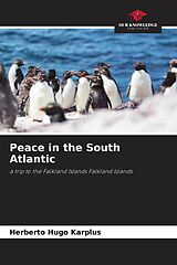 Couverture cartonnée Peace in the South Atlantic de Herberto Hugo Karplus