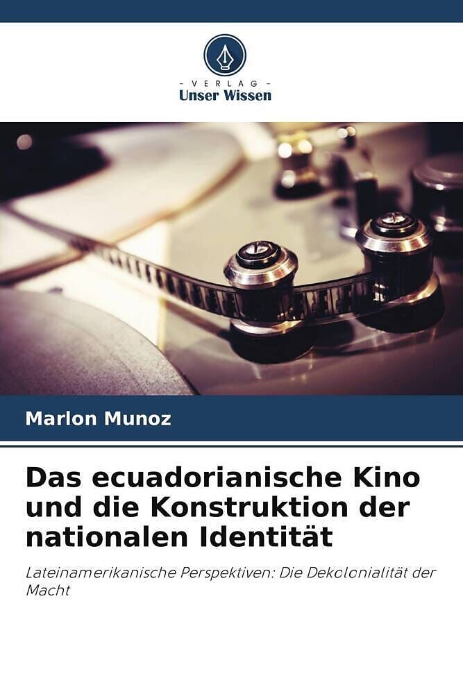 Das ecuadorianische Kino und die Konstruktion der nationalen Identität