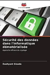 Kartonierter Einband Sécurité des données dans l'informatique dématérialisée von Dushyant Sisode