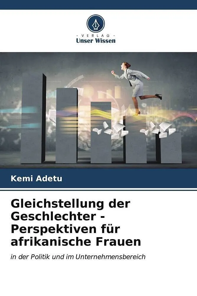 Gleichstellung der Geschlechter - Perspektiven für afrikanische Frauen