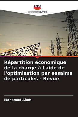 Kartonierter Einband Répartition économique de la charge à l'aide de l'optimisation par essaims de particules - Revue von Mahamad Alam