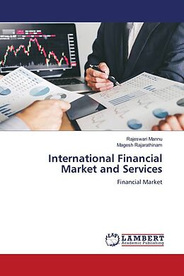 Couverture cartonnée International Financial Market and Services de Rajeswari Mannu, Magesh Rajarathinam