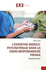 Kartonierter Einband (Kt) L'EXPERTISE MEDICO-PSYCHIATRIQUE DANS LA (NON)-RESPONSABILITE PENALE von DIDIER MWEZ