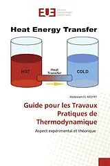Kartonierter Einband (Kt) Guide pour les Travaux Pratiques de Thermodynamique von Abdeslam El Assyry