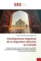 Kartonierter Einband Conséquences négatives de la migration africaine au Canada von Pauline Grace Eléonore Assougna Bindzi