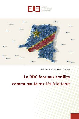 Couverture cartonnée La RDC face aux conflits communautaires liés à la terre de Christian Botoyi Ikonyolama