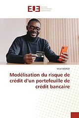 Couverture cartonnée Modélisation du risque de crédit d un portefeuille de crédit bancaire de Ithiel Moindi