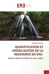 Kartonierter Einband QUANTIFICATION ET MODELISATION DE LA RESSOURCE EN EAU von Abdelghani Qadem