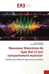 Couverture cartonnée Nouveaux théorèmes de type (bz) et leur comportement matriciel de Hassan Zariouh, Kaoutar Ben Ouidren