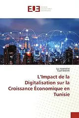 Kartonierter Einband (Kt) L'Impact de la Digitalisation sur la Croissance Économique en Tunisie von Eya MARWENI, Sayef Bakari