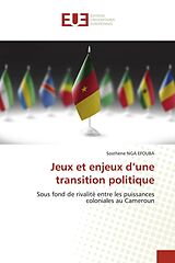 Couverture cartonnée Jeux et enjeux d une transition politique de Sosthène Nga Efouba