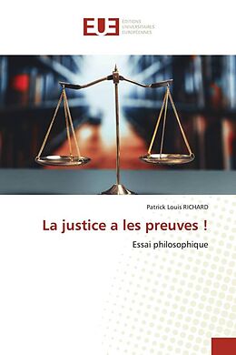 Couverture cartonnée La justice a les preuves ! de Patrick Louis Richard