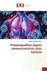 Kartonierter Einband (Kt) Pneumopathies aigues communautaires chez l'enfant von Sabrine Mejdoub Fehri