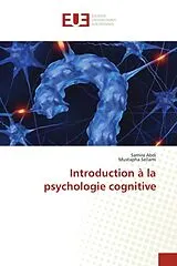 Kartonierter Einband (Kt) Introduction à la psychologie cognitive von Samira ABDI, Mustapha SELLAMI