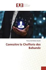 Kartonierter Einband Connaitre la Chefferie des Bahunde von Thierry Mutsindu Kalaki