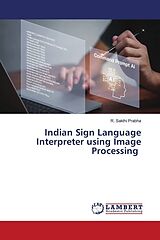 Couverture cartonnée Indian Sign Language Interpreter using Image Processing de R. Sakthi Prabha