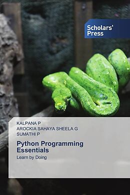 Couverture cartonnée Python Programming Essentials de Kalpana P, Arockia Sahaya Sheela G, Sumathi P