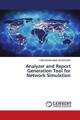 Couverture cartonnée Analyzer and Report Generation Tool for Network Simulation de Farendrakumar Ghodichor