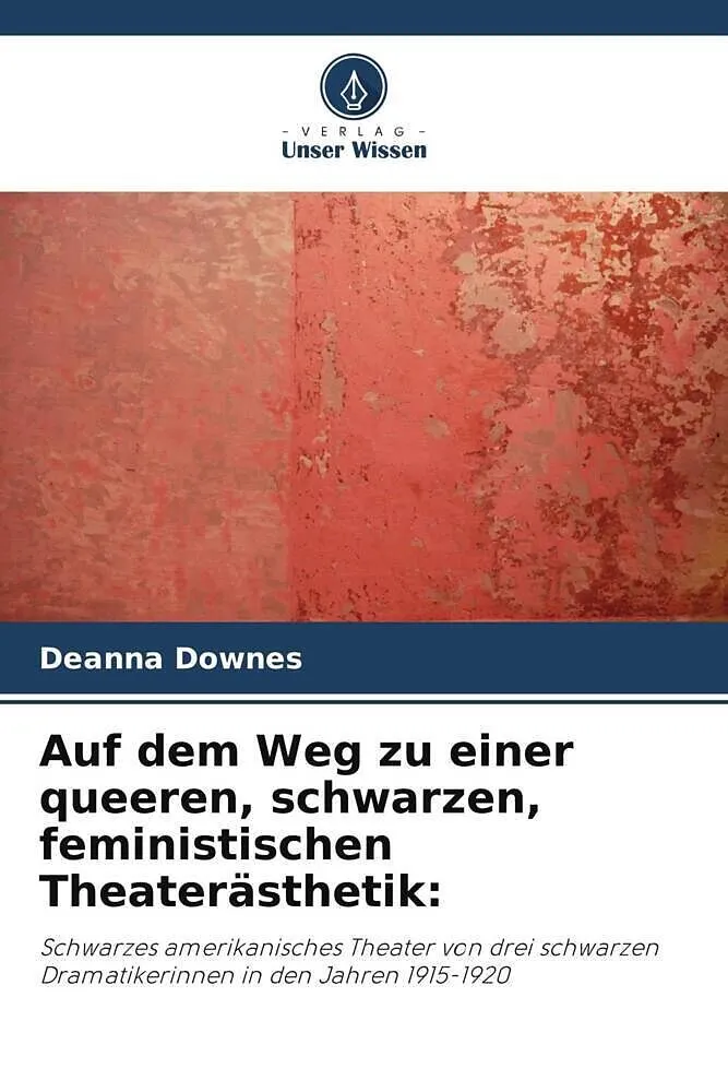 Auf dem Weg zu einer queeren, schwarzen, feministischen Theaterästhetik