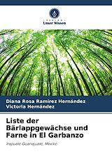 Kartonierter Einband Liste der Bärlappgewächse und Farne in El Garbanzo von Diana Rosa Ramírez Hernández, Victoria Hernández