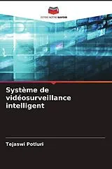 Kartonierter Einband (Kt) Système de vidéosurveillance intelligent von Tejaswi Potluri