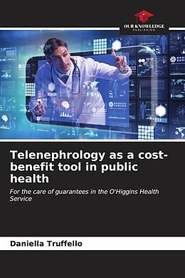 Couverture cartonnée Telenephrology as a cost-benefit tool in public health de Daniella Truffello