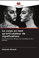 Couverture cartonnée Le corps en tant qu'articulateur de significations de Eduardo Minardi