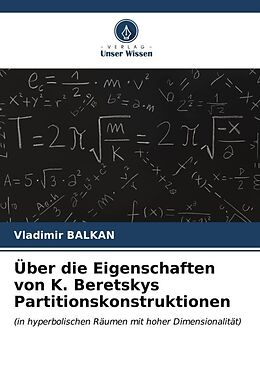 Kartonierter Einband Über die Eigenschaften von K. Beretskys Partitionskonstruktionen von Vladimir Balkan