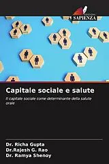 Kartonierter Einband (Kt) Capitale sociale e salute von Richa Gupta, Rajesh G. Rao, Ramya Shenoy