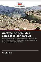 Kartonierter Einband Analyse de l'eau des composés dangereux von Yun S. Kim